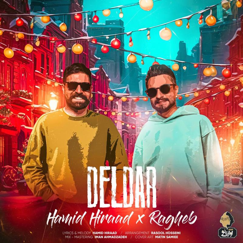 Deldar – Hamid Hiraad & Ragheb
